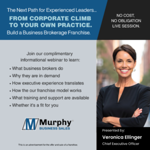 Ad for Murphy Business Sales Webinar on Owning a Business Brokerage Franchise