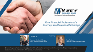 On Demand Webinar: One Financial Professional’s Journey into Business Brokerage